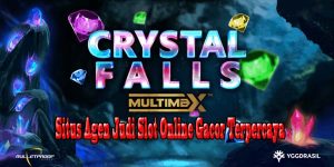 Daftar Agen Judi Slot Online Gacor Hari Ini Terpercaya 2023 Crystal Fall Multimax