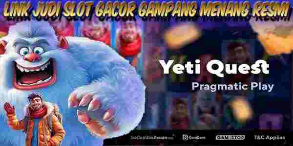 Link Judi Slot Gacor Gampang Menang Resmi dan Terpercaya Yeti Quest